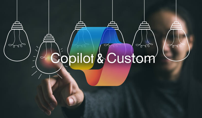 Copilot & Custom