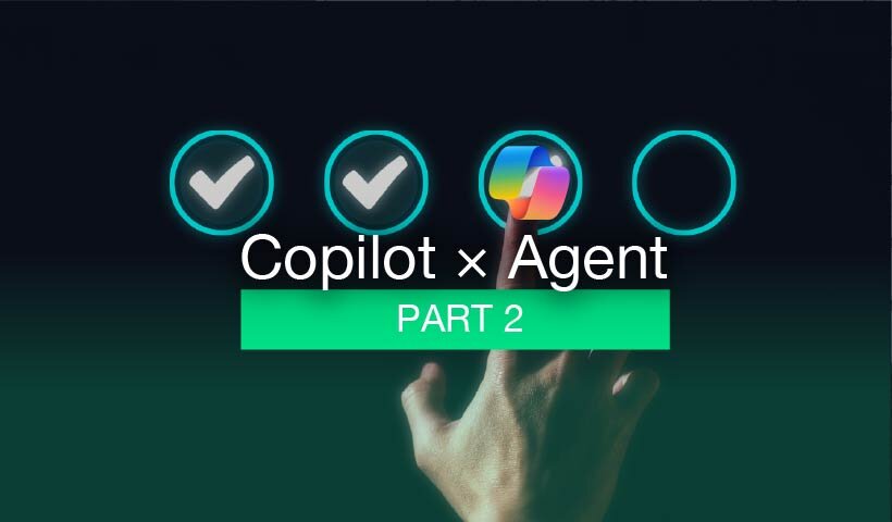 Copilot × Agent