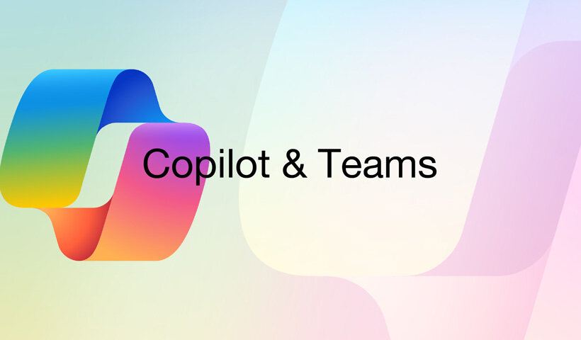 Copilot & Teams